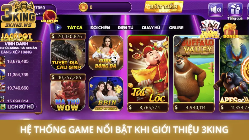 Hệ thống game nổi bật khi giới thiệu 3King