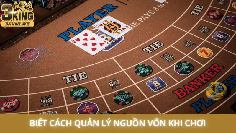 Biết cách quản lý nguồn vốn khi chơi