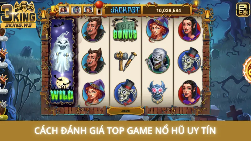 Cách đánh giá top game nổ hũ uy tín